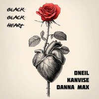ONEIL, KANVISE & Danna Max - Black Black Heart