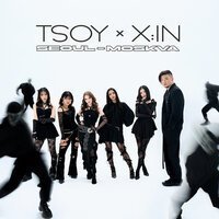 TSOY & X:IN - Seoul - Moskva
