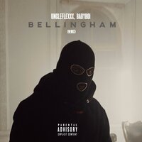 UncleFlexxx, BAbyBoi - Bellingham (Remix)