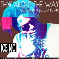 ICE MC - Bom Digi Bom (Think about the way) (Original extended mix)