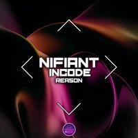 Nifiant, Incode - Reason (Slow Version)