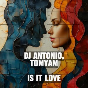 Dj Antonio, TomYam - Is it love