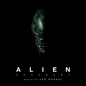 Jed Kurzel - The Covenant (Alien: Covenant OST)