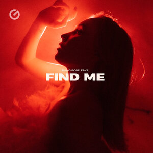 Blind Rose, FAKZ - Find Me